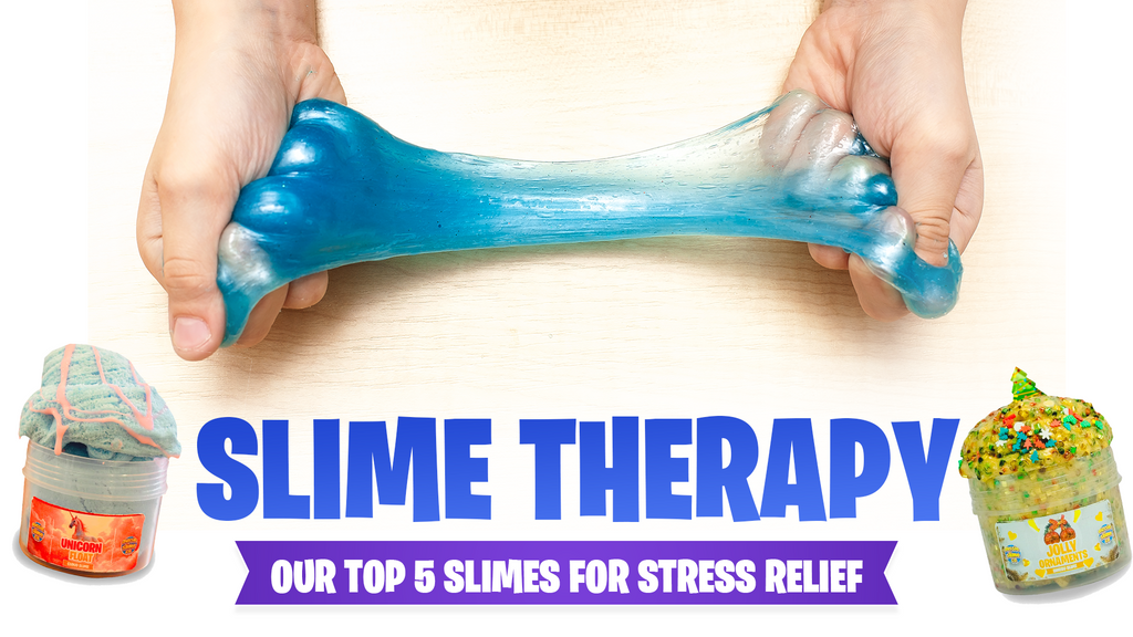 Beyond Fidget Spinners: 5 Therapeutic Slimes for Focus and Stress