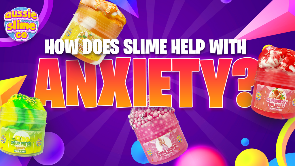 How Does Slime Can Help With Anxiety?