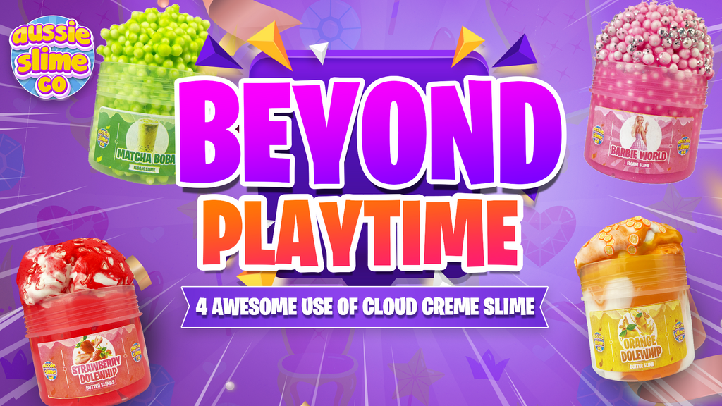 Beyond Playtime: 4 Awesome Uses of Cloud Creme Slime