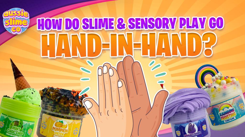 How do Slime and Sensory play go hand-in-hand?