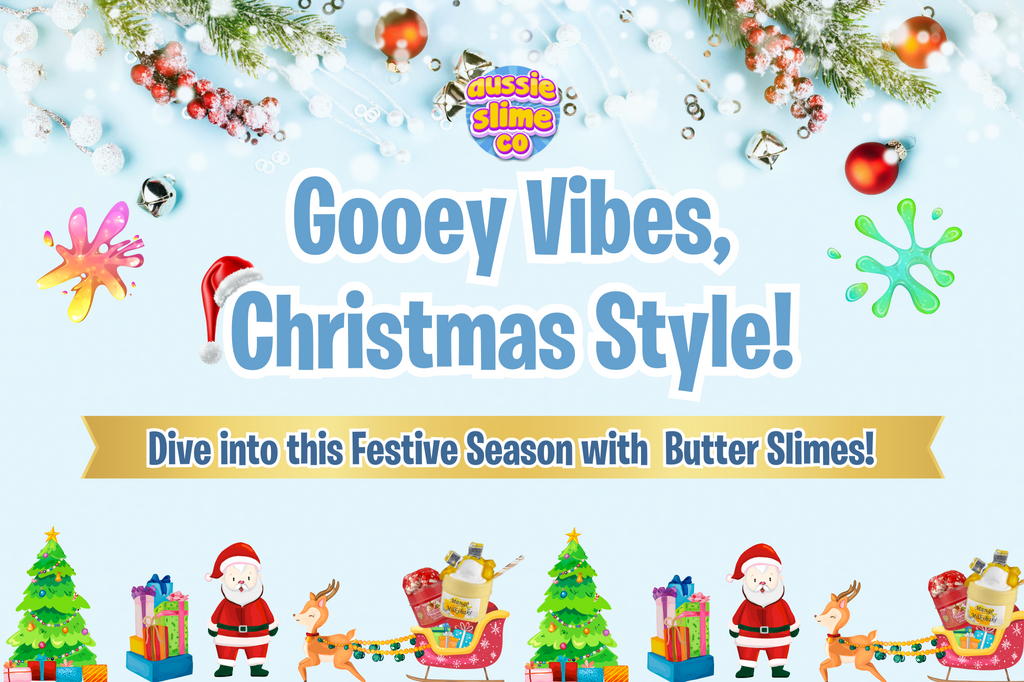 Gooey vibes, Christmas style! Dive into this Festive Season with Butter Slimes!