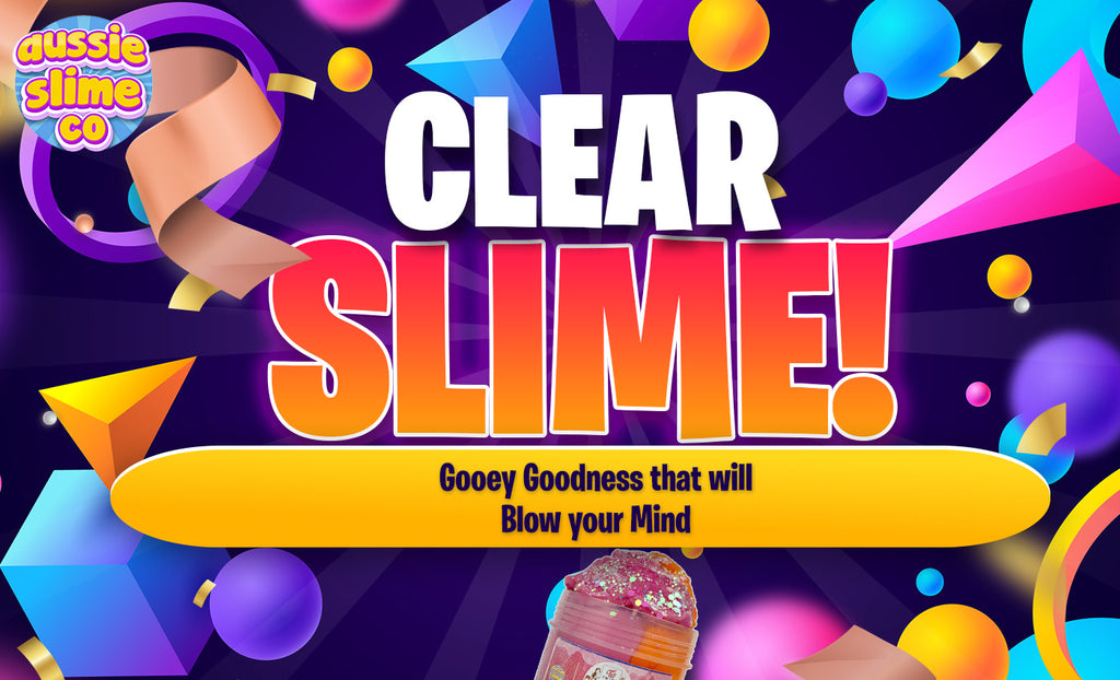 Clear Slime: Gooey Goodness That Will Blow Your Mind!